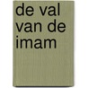 De val van de imam by N. el Saadawi