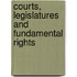 Courts, Legislatures and Fundamental Rights