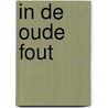 In de oude fout by B.S.J. Wartna