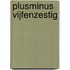 Plusminus Vijfenzestig