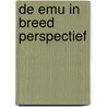 De EMU in breed perspectief door Koninklijke Vereeniging voor de Staathuishoudkunde