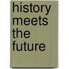 History meets the future door Jan van Aken