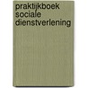 Praktijkboek sociale dienstverlening door Zeeland