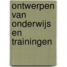 Ontwerpen van onderwijs en trainingen door T. Plomp