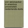 Von Weizsacker in Erasmus universiteit Nederlands-Duits door Onbekend