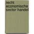 Recht economische sector handel