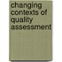 Changing contexts of quality assessment