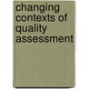 Changing contexts of quality assessment door J. Brennan