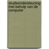 Studieondersteuning met behulp van de computer door E.J.R. Koper