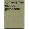 Convenanten met de gemeente door Konynenbelt