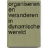 Organiseren en veranderen in dynamische wereld
