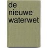 De nieuwe waterwet door J.L. Spier