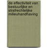 De effectiviteit van bestuurlijke en strafrechtelijke milieuhandhaving door N. Struiksma