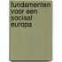 Fundamenten voor een sociaal Europa