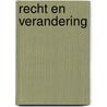Recht en verandering by J.H. Nieuwenhuis