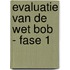 Evaluatie van de Wet BOB - fase 1