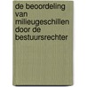 De beoordeling van milieugeschillen door de bestuursrechter door W. Konijnenbelt