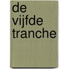De vijfde tranche door M.A.M. Dieperink