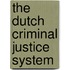 The Dutch criminal justice system