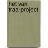 Het Van Traa-project door Onbekend