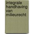 Integrale handhaving van milieurecht