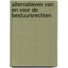 Alternatieven van en voor de bestuursrechten by M.A. Pach