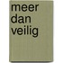 Meer dan veilig