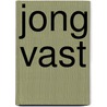 Jong vast by S. el Harbachi
