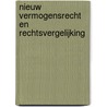 Nieuw vermogensrecht en rechtsvergelijking door V.J.A. Sütö