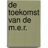 De toekomst van de m.e.r. door N.S.J. Koeman