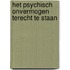 Het psychisch onvermogen terecht te staan