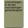 Voorzieningen in de Wet voorzieningen gehandicapten by M.F. Vermaat