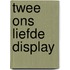Twee ons liefde display