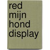 Red mijn hond display door Anna Woltz