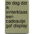 De dag dat ik Sinterklaas een cadeautje gaf display