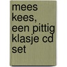 Mees Kees, een pittig klasje CD Set door Mirjam Oldenhave