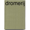 Dromerij by S. Carroll