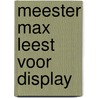 Meester Max leest voor display door Rindert Kromhout