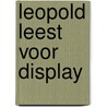 Leopold leest voor display door Onbekend