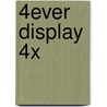4ever display 4x door Onbekend