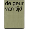 De geur van tijd door R. Ekkers