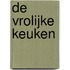 De vrolijke keuken