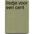 Liedje voor een cent