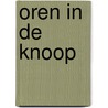 Oren in de knoop door L. Rood