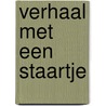 Verhaal met een staartje door Haeringen