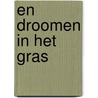 En droomen in het gras by Inez van Eyk