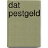 Dat pestgeld