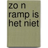 Zo n ramp is het niet by Blume