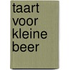 Taart voor kleine beer door Velthuys