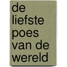 De liefste poes van de wereld by Jet Boeke